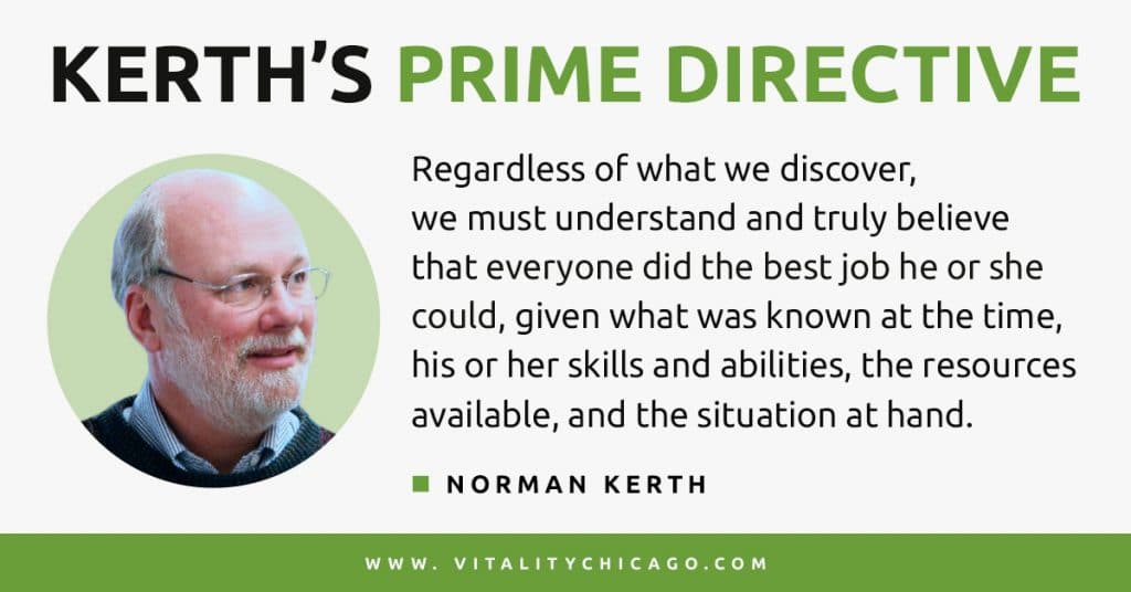 Norman Kerth Prime Directive
