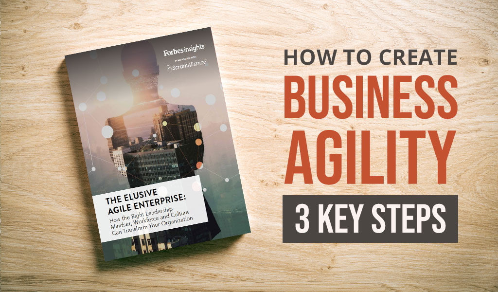 Achieving Business Agility A Forbes Insights Report