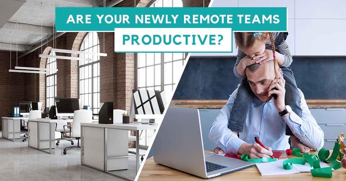 Are Your Remote Teams Productive