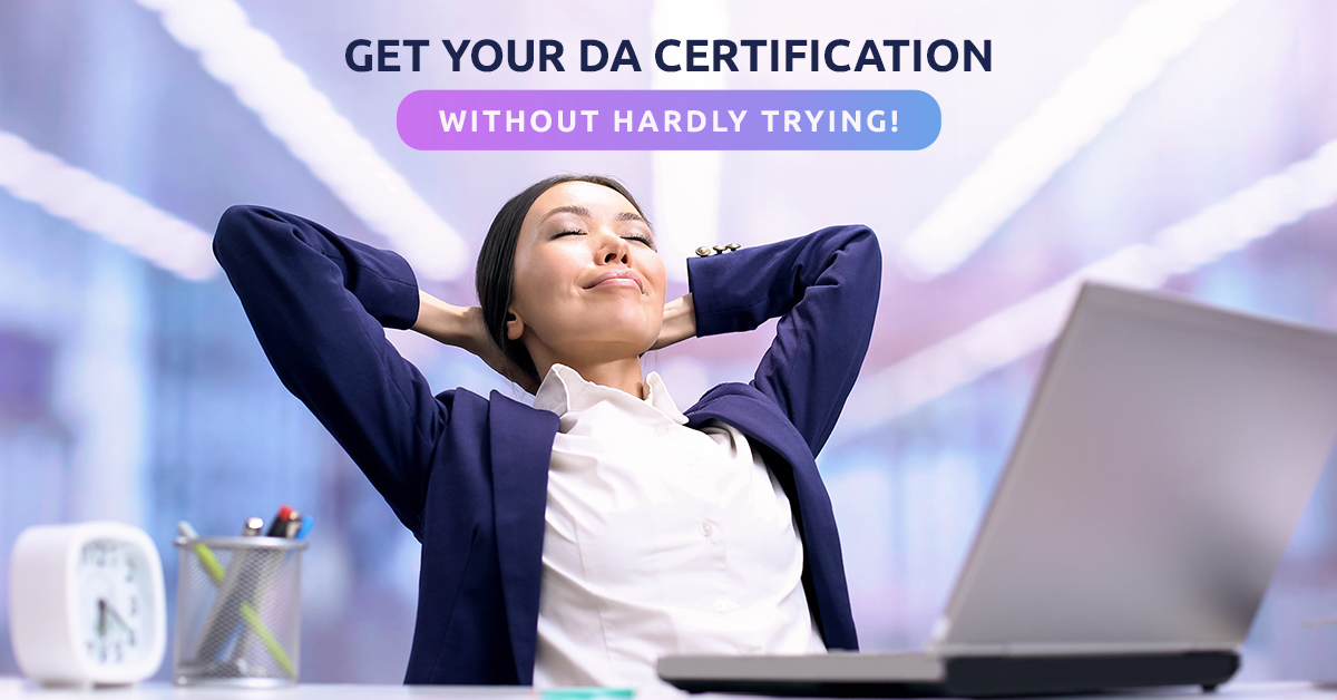 Get Your DA Certification Without Hardly Trying v2