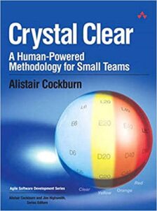 Crystal Clear - Early Agile Methodology