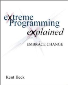 Extreme Programming Explained - Early Agile Methodology