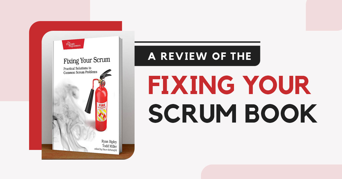 a review of the fixing your scrum book