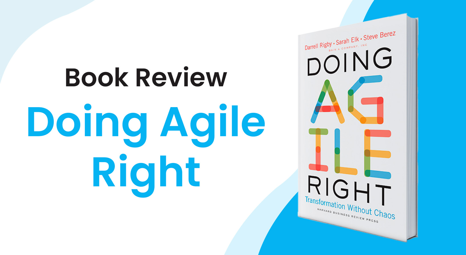Doing Agile Right - A Book Review