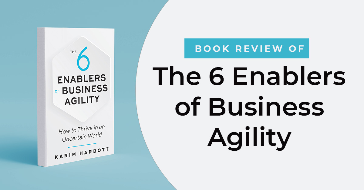 book-review-of-The-6-Enablers-of-Business-Agility