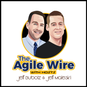 The Agile Wire Podcast