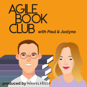 AGILE BOOK CLUB agile podcast with Paul & Justyna