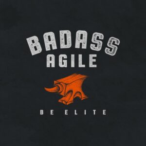 Badass Agile Podcast