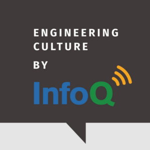 Engineering Culture by InfoQ
