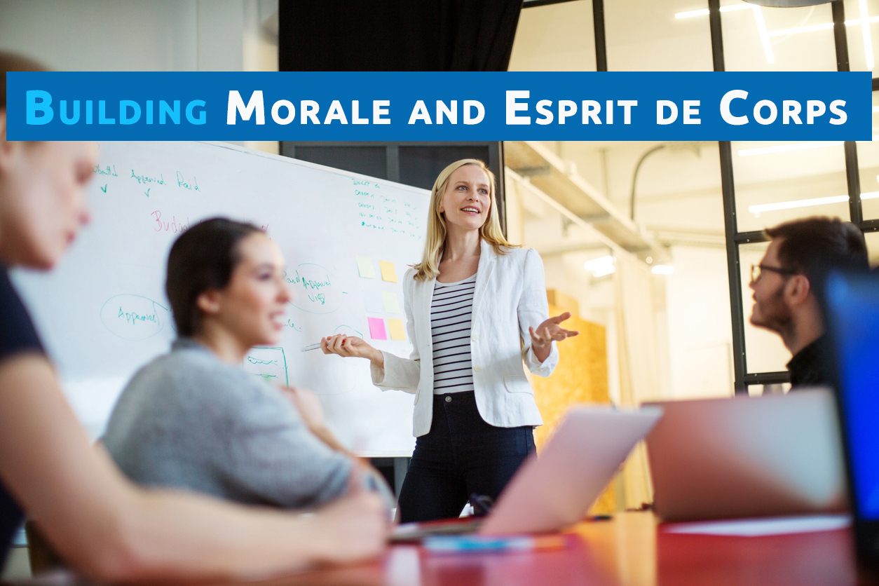 Building Morale and Esprit de Corps
